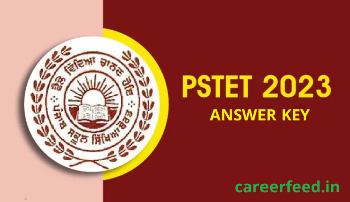 PSTET 2023 Result, Final Answer Key Released for Paper 1 on pstet2023.org