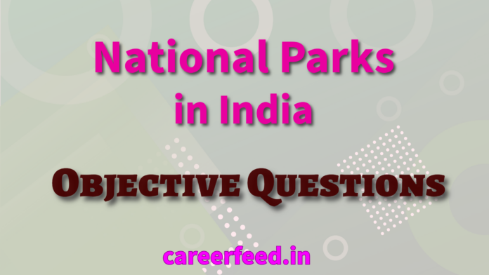National Parks in India GK Questions for exams
